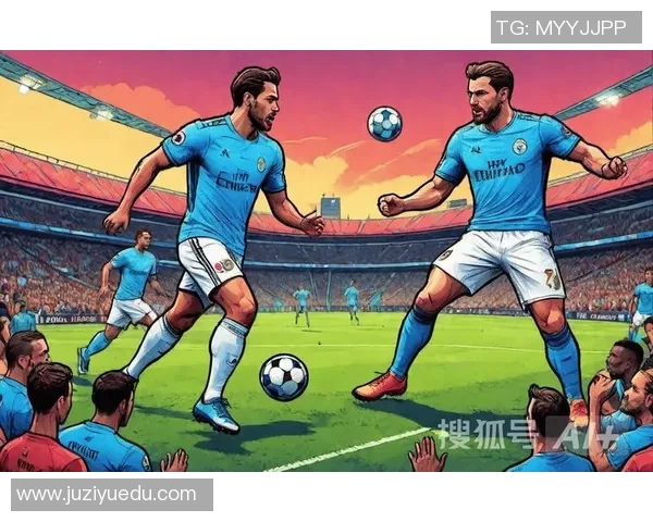 曼城与皇马巅峰对决谁能在欧冠赛场上书写传奇新篇